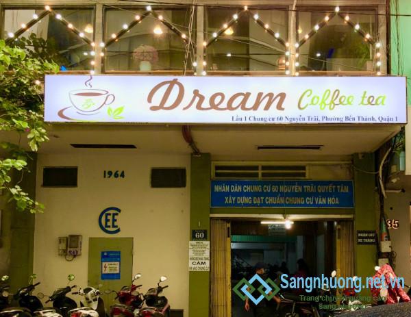 Sang nhanh quán DREAM COFFEE TEA  mặt tiền đường Nguyễn Trãi, phường Bến Thành, quận 1. 